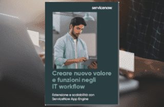 ServiceNow, estensione nativa e automazione dei processi IT