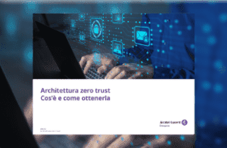 Architettura Zero Trust: cos’è e come ottenerla