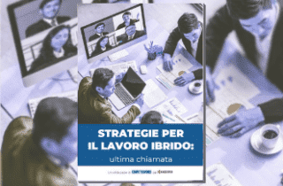 Strategie per il lavoro ibrido: ultima chiamata