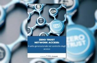 Zero Trust Network Access: il salto generazionale nel controllo degli accessi